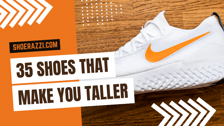 shoes that make you taller