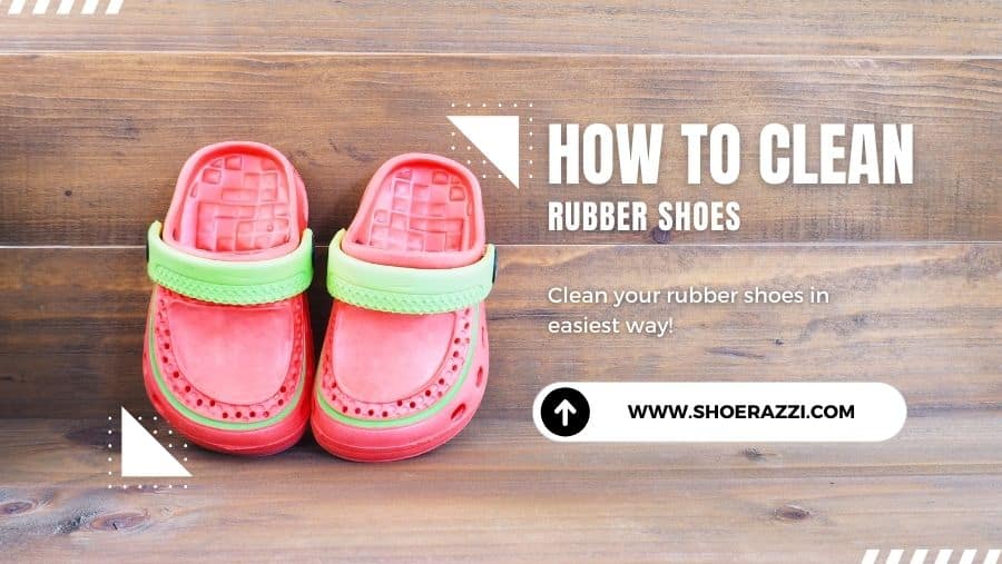 how to clean rubber shoes